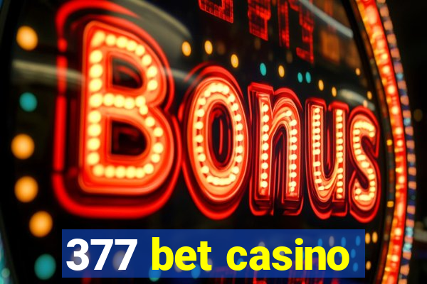 377 bet casino