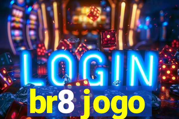 br8 jogo
