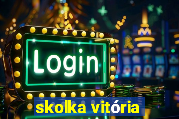 skolka vitória