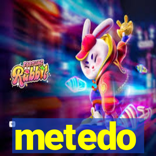 metedo