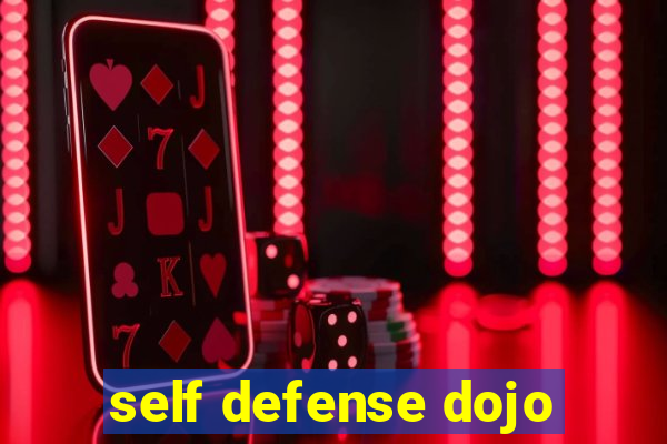self defense dojo