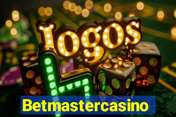 Betmastercasino