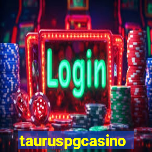 tauruspgcasino