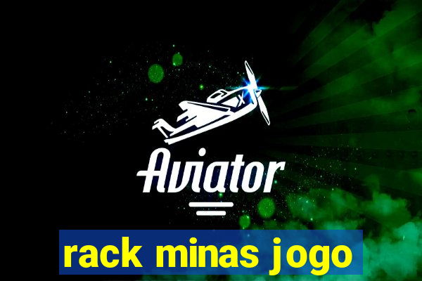 rack minas jogo