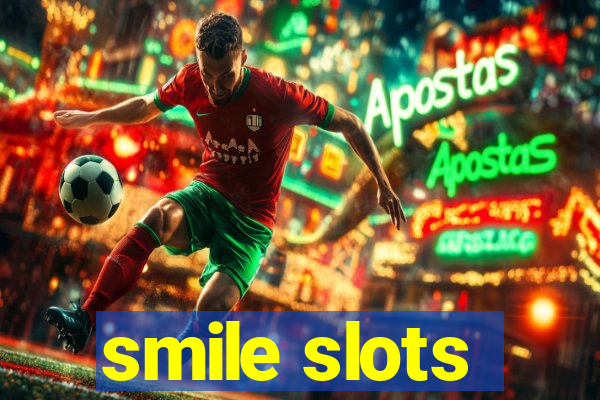 smile slots