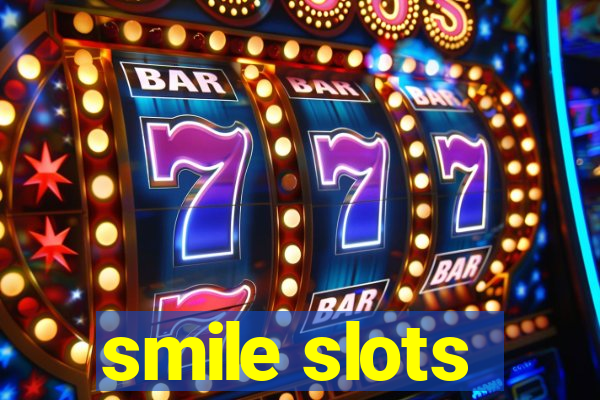 smile slots