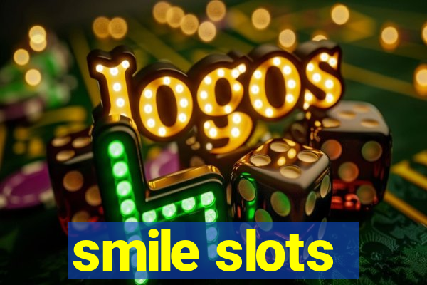 smile slots