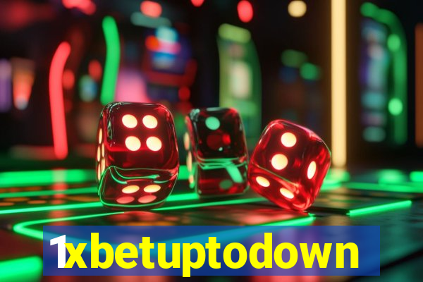 1xbetuptodown