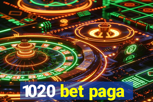 1020 bet paga