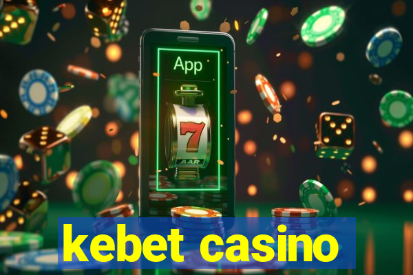 kebet casino
