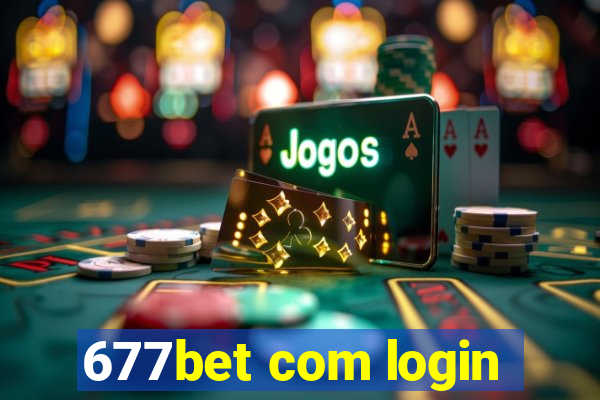 677bet com login