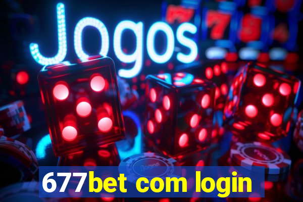 677bet com login
