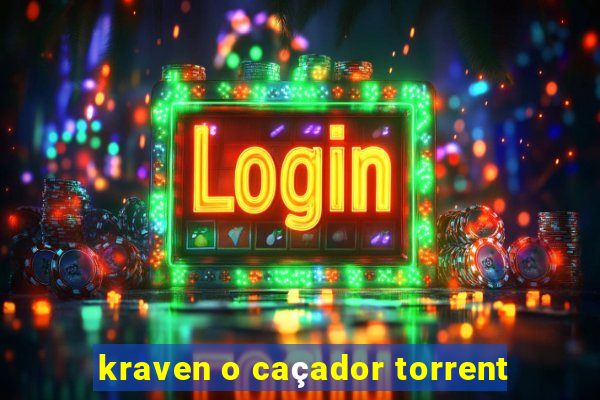 kraven o caçador torrent