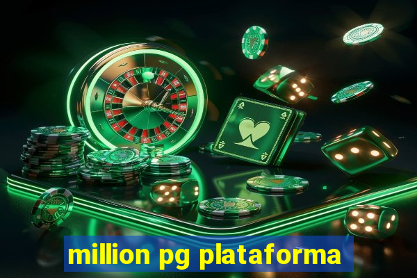 million pg plataforma