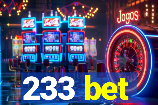 233 bet