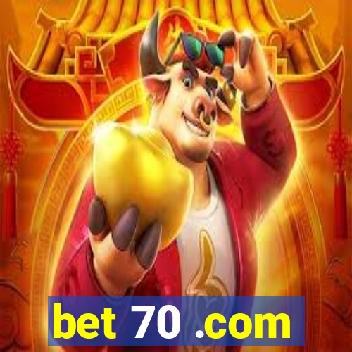 bet 70 .com