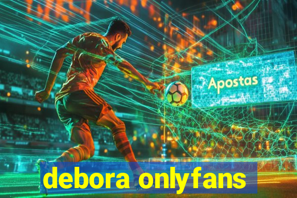debora onlyfans