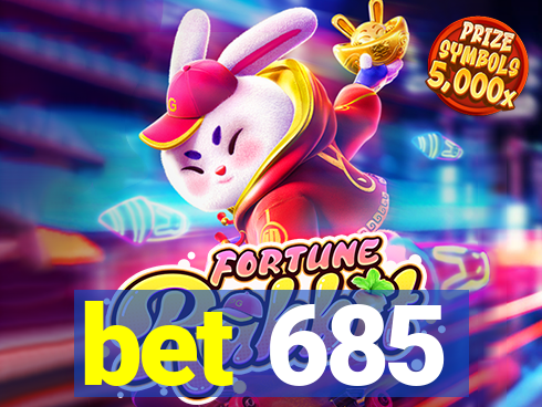 bet 685