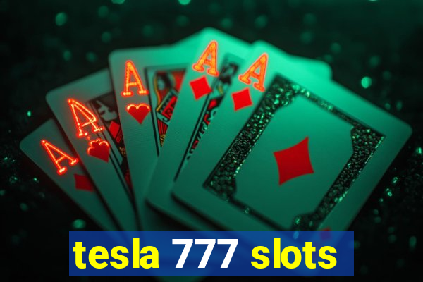 tesla 777 slots