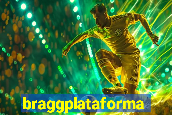 braggplataforma