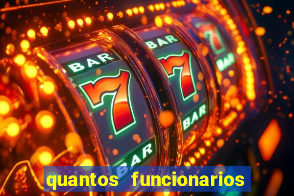 quantos funcionarios tem o beto carrero