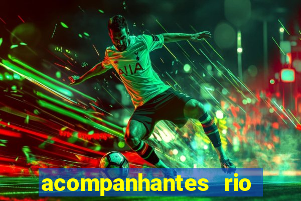 acompanhantes rio de janeiro