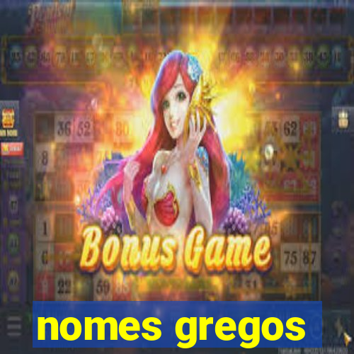 nomes gregos