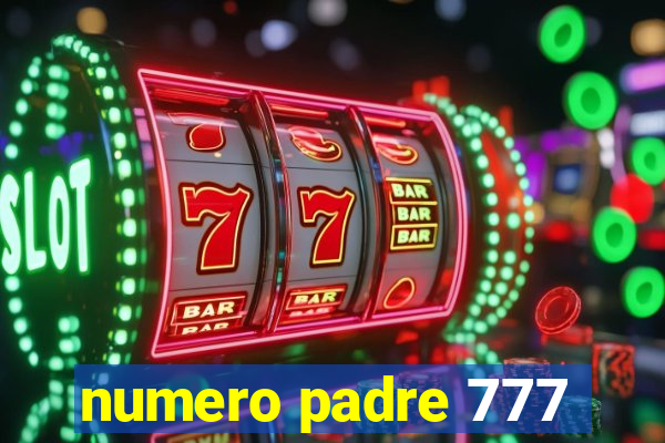 numero padre 777