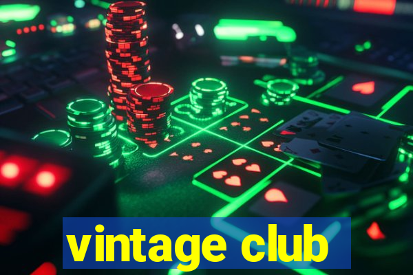 vintage club