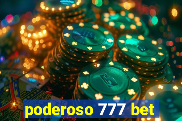 poderoso 777 bet