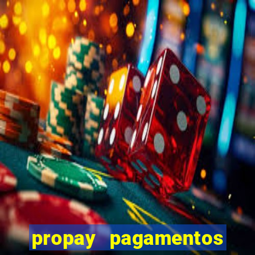 propay pagamentos ltda jogos