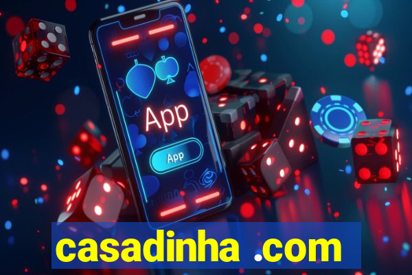 casadinha .com