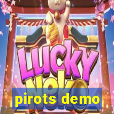pirots demo