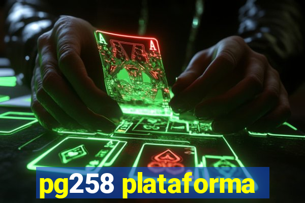 pg258 plataforma