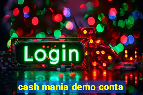 cash mania demo conta
