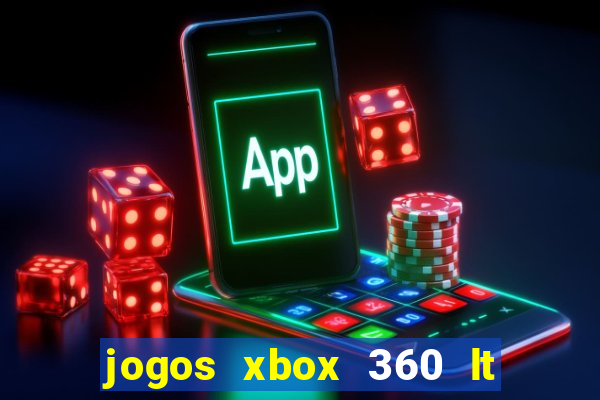jogos xbox 360 lt 3.0 download