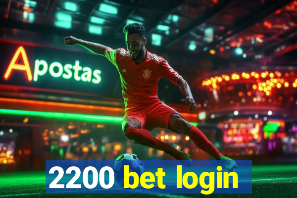 2200 bet login