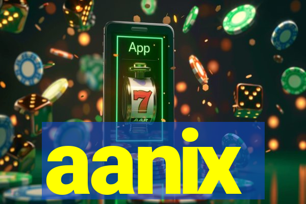 aanix