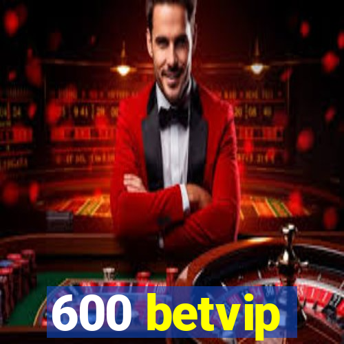 600 betvip