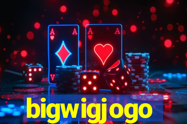 bigwigjogo