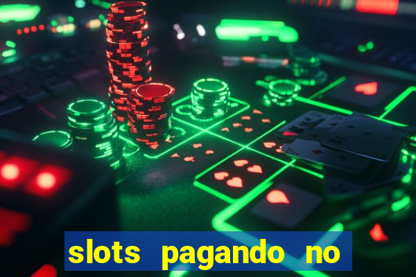 slots pagando no cadastro 2024