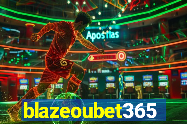 blazeoubet365