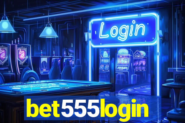 bet555login