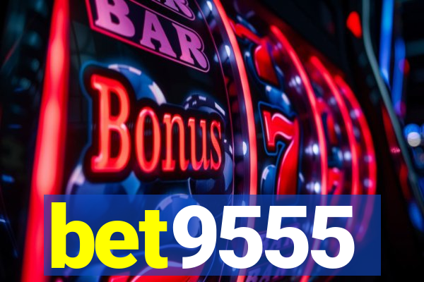 bet9555