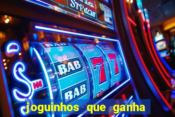 joguinhos que ganha dinheiro sem depositar