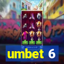 umbet 6