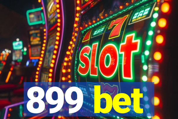 899 bet