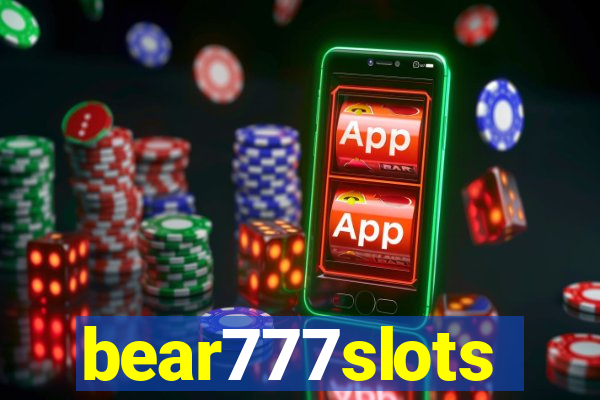 bear777slots