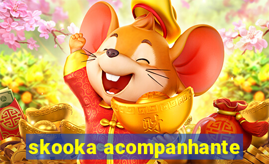 skooka acompanhante