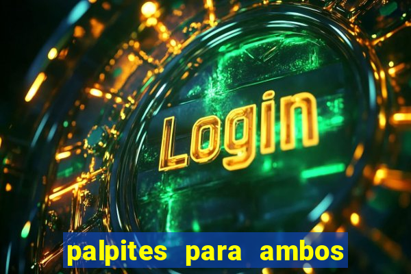 palpites para ambos marcam hoje